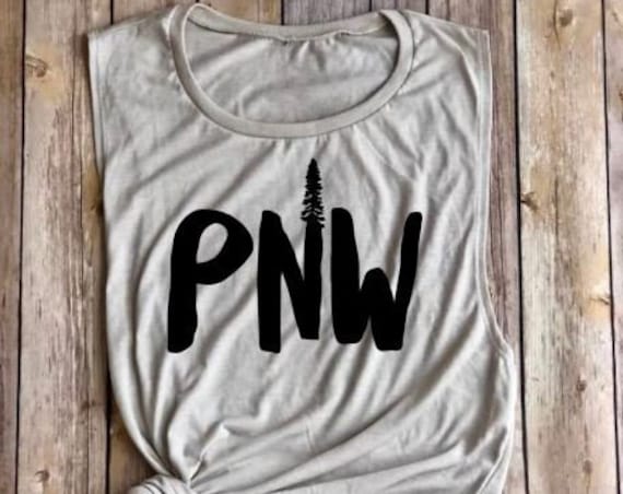 PNW Tank|Muscle Tank|Womens Tank|Pacific Northwest Shirt|Womens Shirt|Womens Clothing|Hiking Shirt|Summer Tank|Hiking Tank|Tank Top