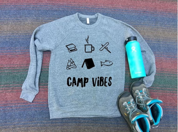 Camp Vibes | Sweatshirt | Camping | Adventure | Explore | Womens Sweatshirt | Mens Sweatshirt | Roadtrip | Womens Shirt | Mens Shirt
