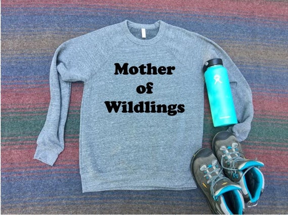 Mother of Wildlings | Sweatshirt | Mom Shirt | Mama Shirt | Hippie | Boho Womens | Womens Clothing | Fall Sweatshirt | Mom Sweatshirt