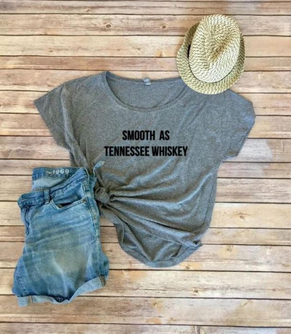 Smooth As Tennessee Whiskey Shirt- Chris Stapleton Shirt- Concert Tee- Nashville Shirt- Women's Shirt- Women's Clothing- Tennessee Shirt
