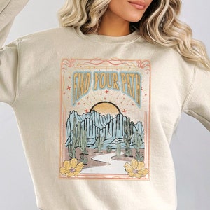 Find Your Path Sweatshirt, Boho Tshirt, Desert Shirt, Camping Shirt, Mental Health, Adventure Shirt, Motivational Shirt, Vacation, Cactus