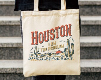 Houston I am The problem Tote Bag, Houston Tote, Reusable Bag, Funny Tote, Country Western Bag, Concert Bag, Book Bag, Western Music bag
