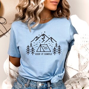 Keep It Simple Tshirt, Tent Camping, Camper Shirt, Tent Life, Outdoor Tshirt, Adventure Shirt, Desert Camping, Beach Camping, Hiking Shirt