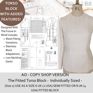 May include: A beige fitted torso block on a dress form, with a pattern sheet and text that reads "TORSO BLOCK WITH ADDED FEATURES!" and "The Fitted Torso Block - Individually Sized". The pattern includes waist fitting variations, sleeveless block adaptations, and low neckline darts.