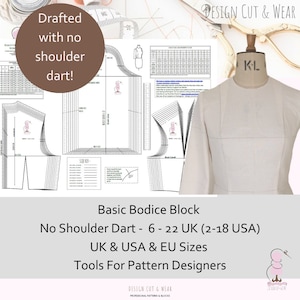 Basic Fitted Bodice Block UK sizes 6-22 with USA (2-18) and European size conversions! Drafted With No Shoulder Dart - Pattern Cutting Tools
