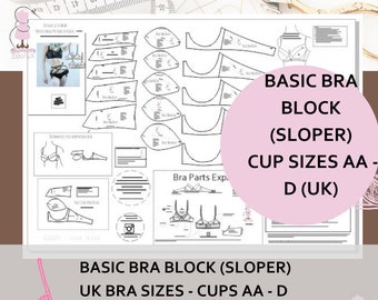 Basic Bra Pattern Block (Sloper) - Cup Size AA & D (UK)- Created For Pattern Cutters / Designers to Develop into a Range of Styles