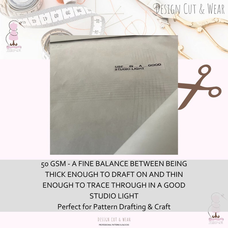 Op de afbeelding: Een close-up van een wit vel papier met een rasterpatroon. Het papier is gelabeld met "USE IN A GOOD STUDIO LIGHT" en "50 GSM - A FINE BALANCE BETWEEN BEING THICK ENOUGH TO DRAFT ON AND THIN ENOUGH TO TRACE THROUGH IN A GOOD STUDIO LIGHT Perfect for Pattern Drafting & Craft".