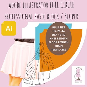 May include: Adobe Illustrator full circle professional basic block sloper templates for plus sizes, UK sizes 20-44 and US sizes 16-40. The templates include knee length, floor length and train options.