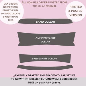 May include: An illustration of three shirt collar designs: a band collar, a one-piece shirt collar, and a two-piece shirt collar. The text states the collars are expertly drafted and graded, with sizes UK 4-22 and USA 0-18.