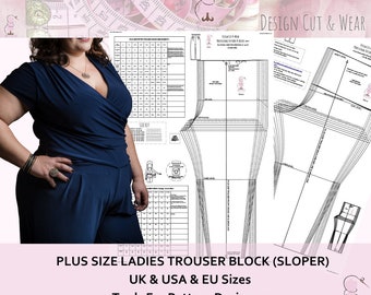 The Plus Size Ladies Trouser Block - UK size 16 to 30 - US Size 12 to 26 - European Size 44'' to 58'' - Sloper- Make Your Own Patterns!