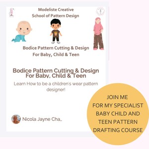 以下が含まれることがあります： パターンデザインコースの広告。「Bodice Pattern Cutting & Design For Baby, Child & Teen」と書かれたテキスト。子供たちのイラストと「Learn How to be a children's wear pattern designer!」というテキストが含まれています。