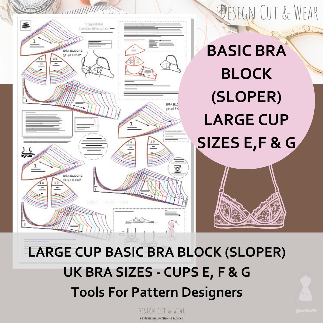 Basic Bra Pattern Block sloper Larger Cup Size E, F & G UK Created for  Pattern Cutters / Designers to Develop Into a Range of Styles 