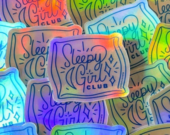 Sleepy Girl Club Holographic Official Vinyl Sticker, Original Artwork Stickers for Tumbler, Laptop Decals, Planner Stickers, Nap Time Lover