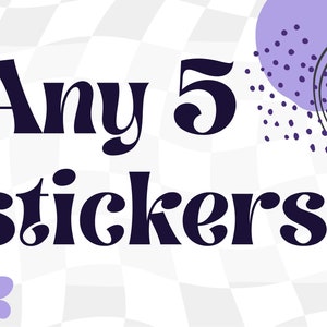 Choose Any 5 Stickers / Sticker Bundle / Sticker Pack / Sticker Set / Stickers Set for Water Bottle / Laptop Sticker