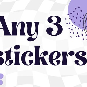 Choose Any 3 Stickers / Sticker Bundle / Sticker Pack / Sticker Set / Stickers Set for Water Bottle / Laptop Sticker