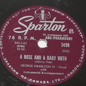 George Hamilton IV If You Don&#39;t Know / A Rose And A Baby Ruth Sparton 349 78 rpm Record