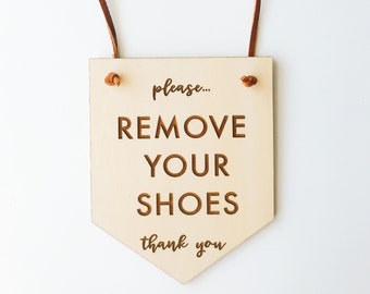 please REMOVE YOUR SHOES | Wood Engraved Door Sign (Mini Sign)