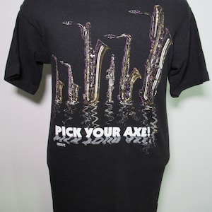 Vintage 90&#39;s Pick Your Axe Saxophone Graphic T-Shirt Single Stitch Size Medium