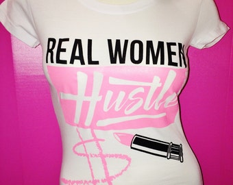 Real Women Hustle-White & Light Pink