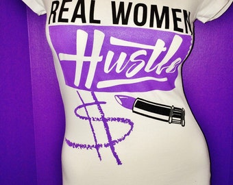 Real Women Hustle-White & Purple