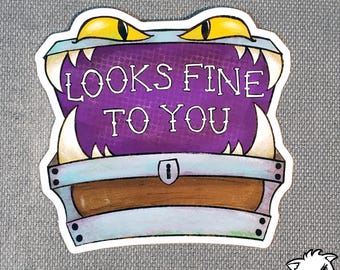 Funny Dungeons and Dragons “Looks Fine To You” Mimic Chest D&D Design Vinyl Sticker
