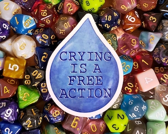 Crying is a Free Action | D&D Tabletop D20 Sticker | MTG Sticker | Gamer Gift | Nerd Pride