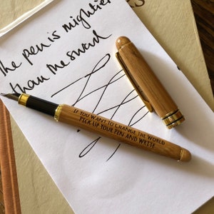 If You want to change the world bamboo fountain pen quote eco pen refillable ink