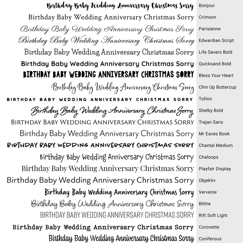 May include: A black text chart displaying the words Birthday, Baby, Wedding, Anniversary, Christmas, and Sorry in twenty distinct fonts. Each row features the same six words rendered in a unique typeface, with font names listed on the right side.