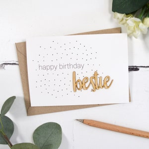 Happy Birthday Bestie Wooden Words Card