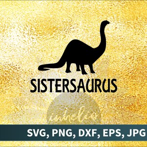 Sistersaurus SVG // Archivo de corte Sistersaurus, Dinosaur SVG, Hermana svg diseño de vinilo, Descarga de diseño Sistersaurus, Dino party, Uso personal