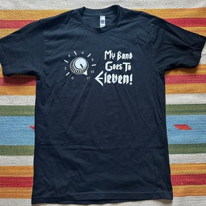 Vintage Inspired My Band Goes to Eleven Spinal Tap black American Apparel 2001 t-shirt