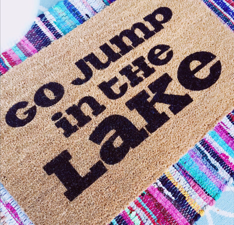 Go Jump in the Lake Doormat Lake Front Porch Decor Lake Etsy
