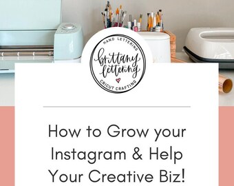 How to Grow Your Instagram - Growing Your Instagram - Small Business Guide - Instagram Guide - Creative Biz Guide - Etsy Guide