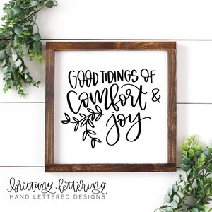 Good Tidings of Comfort And Joy - Christmas SVG - Merry Christmas SVG - Happy Holidays SVG