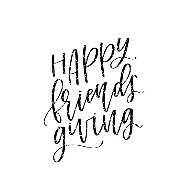 Download Happy Friendsgiving SVG Happy Friendsgiving Friendsgiving ...