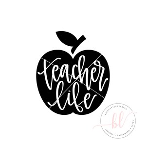 Teacher Life SVG Teacher SVG School SVG Teacher Life Teacher Teacher Appreciation Back To School svg image 7