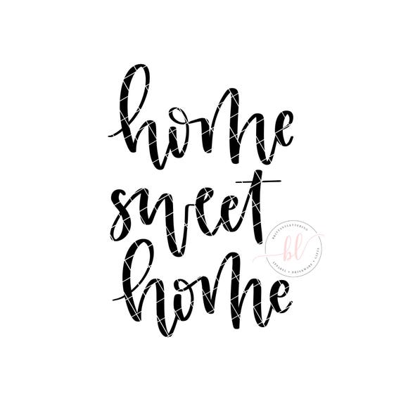 Download Free Home Sweet Home Svg Home Sweet Home Instant Download Etsy SVG Cut Files