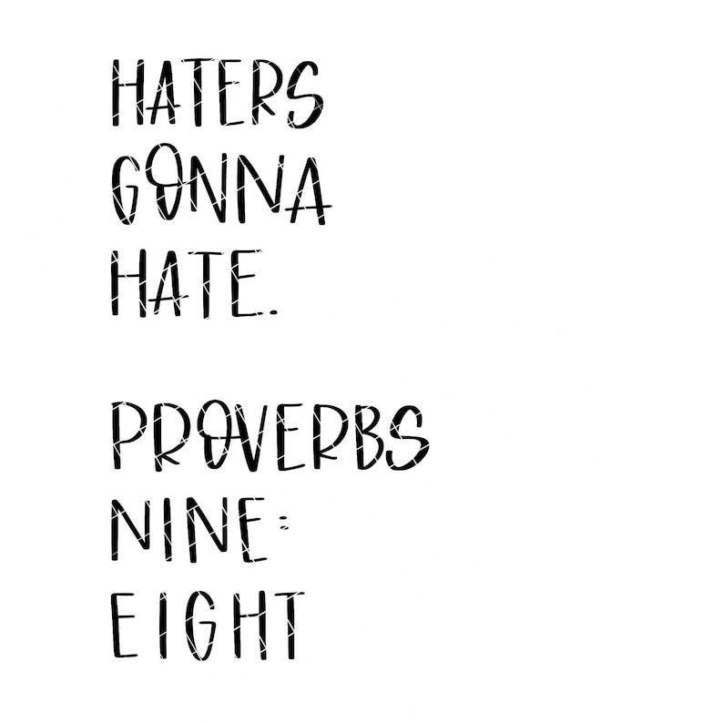 Haters Gonna Hate Proverbs Nine Eight SVG Haters Gonna Hate Proverbs Nine Eight Christian SVG Faith SVG Hand Lettered svg image 9