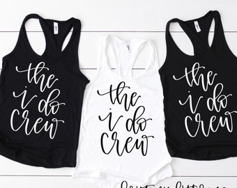 The I Do Crew SVG - I Do Crew SVG - The I Do Crew - I Do Crew - Bachelorette SVG - Bachelorette