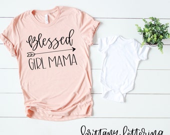Mama dziewczynki SVG - Błogosławiona Mama dziewczynki SVG - Prezenty dla mamy dziewczynki - Projekt sublimacji dla mam - Projekt mamy dziewczynki - Plik Cricut Cut - Grafika do prasowania