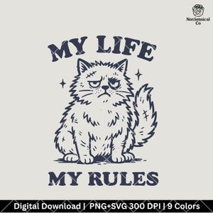 My Life My Rules SVG – Grumpy Cat Attitude Design for Shirts, Mugs & DIY Projects
