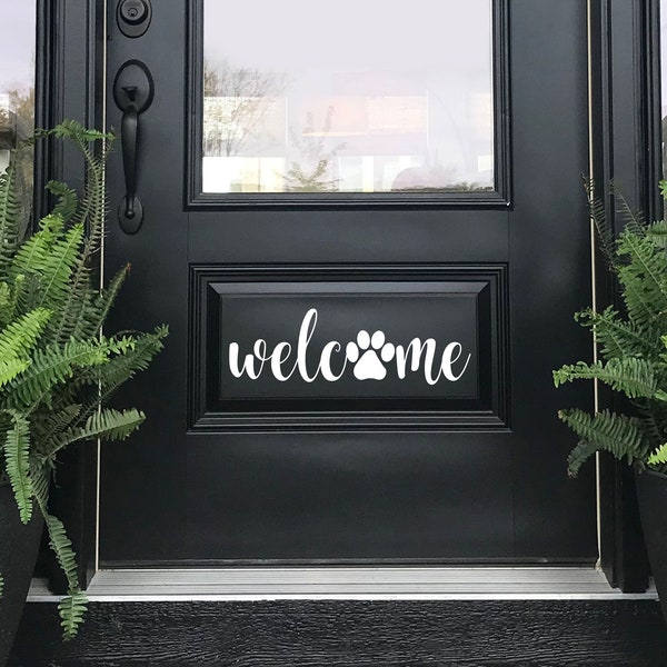 Welcome Door Decal - Front Door Decal - Dog Welcome Wall Decor - Vinyl Lettering - Welcome Door Sign - Welcome Vinyl Decal - Farmhouse Decor