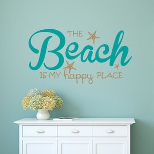 The Beach is my happy place Wall Decal Sticker - Beach Decor - Beach Wall Art - Beach Signs - Life is better at the Beach Wall Decal Wedding