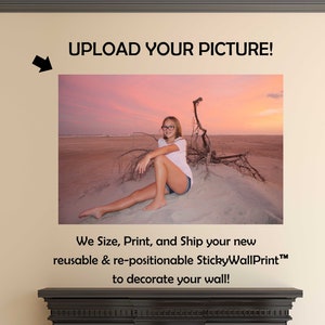 Personalized Wall Photo - Upload Your Picture - Custom Photo Sticks to Your Wall - Re-positionable Poster - Your Photo On Wall Media