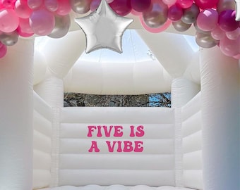 Bounce House Decal - Five is a Vibe Birthday Decal - Personalized Name for Bounce House - Personalized Birthday Sign - Happy Birthday Name