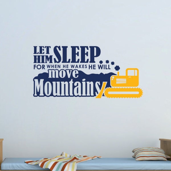 Let Him Sleep Decal - Boys Wall Decal - Kids Decal - Tractor Wall Quotes - Cars Wall Decor - Vinyl Lettering - Playroom Wall Decal