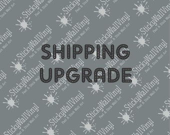 SHIPPING UPGRADE