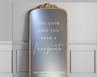Welcome to Our Wedding Wall Decal - You Look Like You Need a Margarita Wedding Sticker - Wedding Welcome Sign - Cocktail Hour Wedding Sign