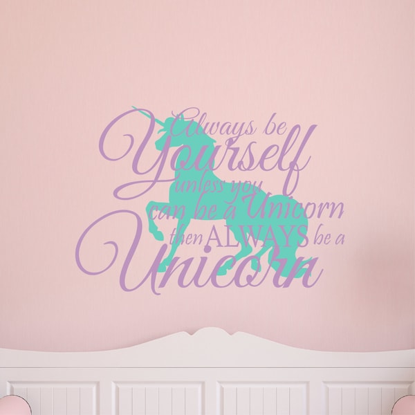 Always Be Yourself Unicorn Wall Decal Sticker