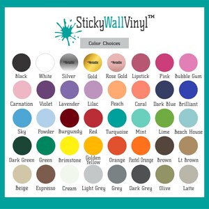 May include: A color chart from StickyWallVinyl with a variety of color options, including black, white, silver, gold, and rose gold. The chart also includes shades of pink, purple, blue, green, and brown. The text "Color Choices" is displayed above the color swatches.